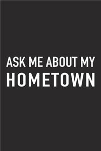 Ask Me about My Home Town