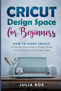 Cricut D?sign Spac? for Beginners