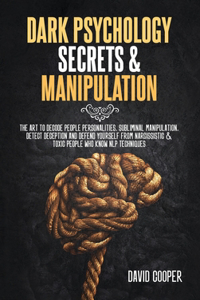 Dark Psychology Secrets & Manipulation