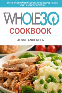 The Whole30 Cookbook