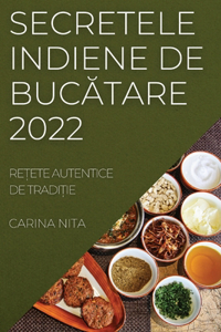 Secretele Indiene de BucĂtare 2022