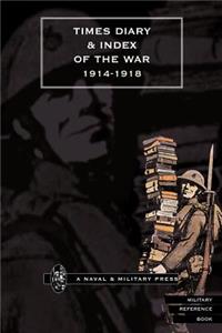 Times Diary & Index of the War 1914-1918