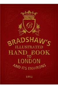 BRADSHAW'S HANBOOK TO LONDON