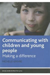 Communicating with Children and Young People