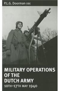 Military Operations of the Dutch Army 10th-17th May 1940