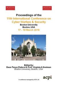 Iccws 2016 - Proceedings of the 11th International Conference on Cyber Warfare and Security