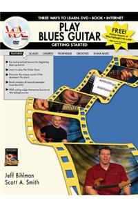 Play Blues Guitar -- Getting Started