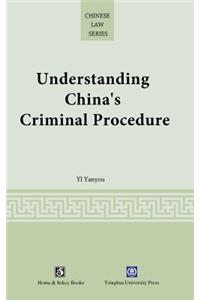 Understanding China's Criminal Procedure