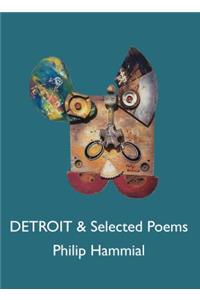 Detroit and Selected Poems