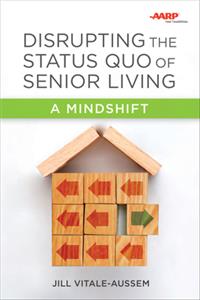 Disrupting the Status Quo of Senior Living