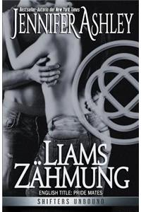 Liams Zähmung