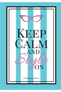 Keep Calm and Style On #4 (Purse Journal Series): 7x10 Blank Journal with Lines, Page numbers and Table of Contents