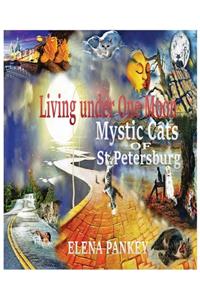 Living under One Moon