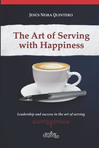 The Art of Serving with Happiness
