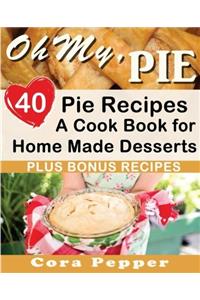 Oh My, Pie