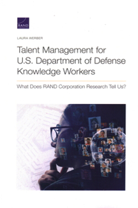 Talent Management for U.S. Department of Defense Knowledge Workers