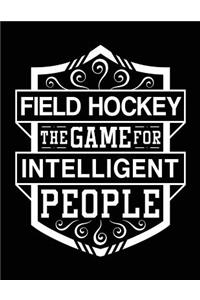 Field Hockey The Game For Intelligent People