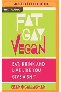 Fat Gay Vegan