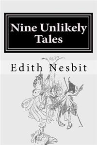 Nine Unlikely Tales