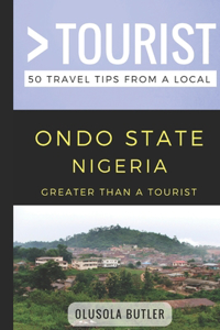 Greater Than a Tourist- Ondo State Nigeria