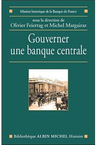 Gouverner Une Banque Centrale