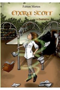 Enora Scott, la Conspiration