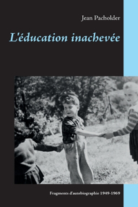 L'éducation inachevée