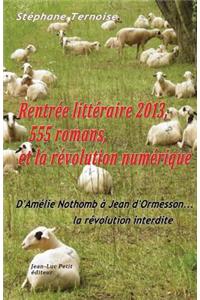 Rentrée littéraire 2013, 555 romans, et la révolution numérique
