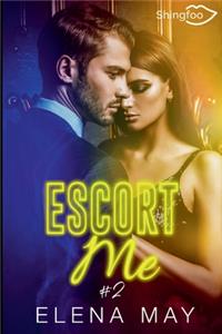 Escort Me Tome 2