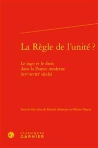 La Regle de l'Unite ?
