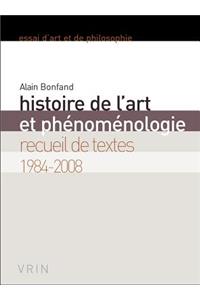 Histoire de l'Art Et Phenomenologie