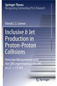 Inclusive B Jet Production in Proton-Proton Collisions