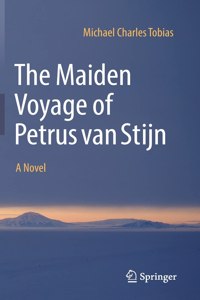 Maiden Voyage of Petrus Van Stijn