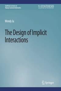 Design of Implicit Interactions