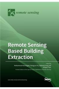 Remote Sensing Based Building Extraction