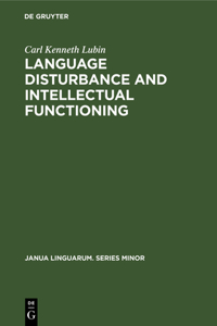 Language Disturbance and Intellectual Functioning