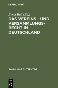 Das Vereins - und Versammlungs-Recht in Deutschland