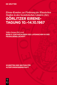 Zum Nachleben Des Lateinischen in Der Feudalgesellschaft