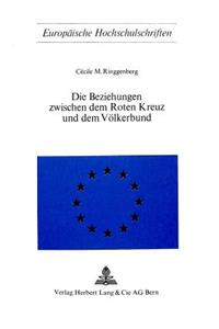 Die Beziehungen zwischen dem roten Kreuz und dem Voelkerbund