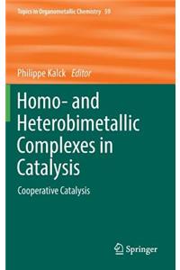 Homo- and Heterobimetallic Complexes in Catalysis