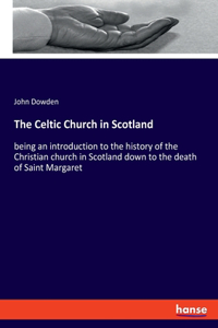 Celtic Church in Scotland
