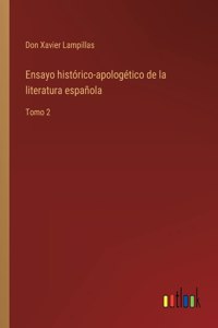 Ensayo histórico-apologético de la literatura española