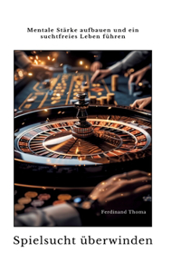 Spielsucht überwinden