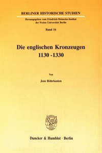 Die Englischen Kronzeugen 1130 - 1330