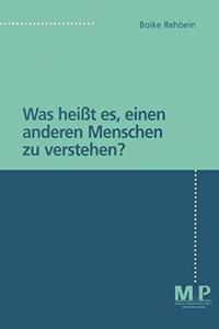 Was Heißt Es, Einen Anderen Menschen Zu Verstehen?