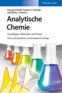 Analytische Chemie - Grundlagen, Methoden und Praxis 3e