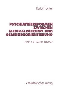 Psychiatriereformen zwischen Medikalisierung und Gemeindeorientierung