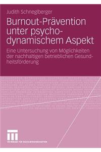 Burnout-Prävention Unter Psychodynamischem Aspekt