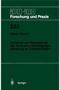 Verfahren Zur Reduzierung Der Hand-Arm-Schwingungsbelastung an Trennschleifern