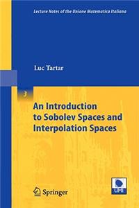 Introduction to Sobolev Spaces and Interpolation Spaces